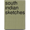 South Indian Sketches by Sarah Tucker