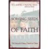Sowing Seeds Of Faith door Yu-Ming Chang
