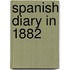 Spanish Diary in 1882