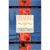 Speaking of Christmas by Matthew Powell