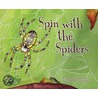 Spin with the Spiders door Karen Latchana Kenney