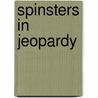 Spinsters in Jeopardy door Ngaio Marsh