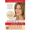 Spirit Driven Success door Dani Johnson