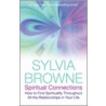 Spiritual Connections door Sylvia Browne