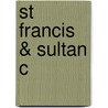 St Francis & Sultan C door John Victor Tolan