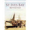 St Ives Bay Revisited door St Ives Trust