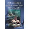 Van logistiek naar supply chain management door W. Ploos van Amstel