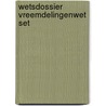 Wetsdossier Vreemdelingenwet set by Unknown