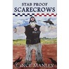 Stab Proof Scarecrows door Lance Manley