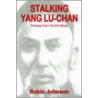 Stalking Yang Lu-Chan by Robin Johnson