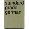 Standard Grade German by Marchia Bennie