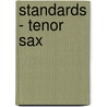 Standards - Tenor Sax door Onbekend