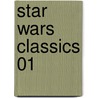 Star Wars Classics 01 door Roy Thomas