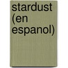 Stardust (En Espanol) by Neil Gaiman