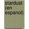 Stardust (En Espanol) door Neil Gaiman