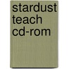 Stardust Teach Cd-rom by Unknown
