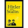 Hitler en Stalin door A. Bullock