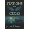 Stations of the Cross door R. Warmus John