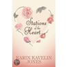 Stations of the Heart door Kavelin Jones Karin