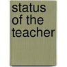 Status of the Teacher by Arthur Cecil Perry