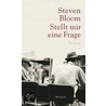 Stellt mir eine Frage door Steven Bloom