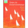 Steps to Good Grammar by Genevieve Walberg Schaefer
