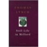 Still Life In Milford door Thomas Lynch