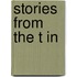 Stories From The T In
