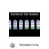 Stories Of The Hudson
