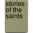 Stories Of The Saints