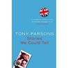 Stories We Could Tell door Tony Parsons