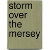 Storm Over The Mersey door Beryl Wade