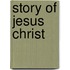 Story Of Jesus Christ