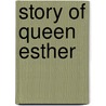 Story of Queen Esther by Mary Seymour