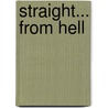 Straight... From Hell door Donna L. Frank