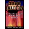 Stranger Than Fiction by Albert D. Pastore
