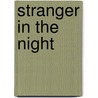 Stranger in the Night door Catherine Palmer