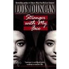 Stranger with My Face by Lois Duncan