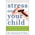 Stress and Your Child