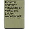Fockema Andreae's verwijzend en verklarend juridisch woordenboek by N.E. Algra