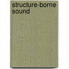Structure-Borne Sound door Lothar Cremer