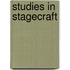 Studies In Stagecraft