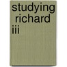 Studying  Richard Iii door English and Media Centre