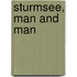 Sturmsee, Man And Man