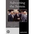Subverting The System