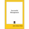 Successful Management door James Samuel Knox