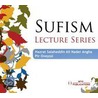 Sufism Lecture Series by Professor Nader Angha