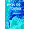 Suicide and Scripture door Warren B. Dahk Knox