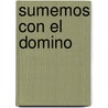 Sumemos Con El Domino by Lynette Long