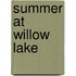 Summer at Willow Lake